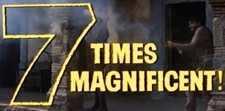 7 times magnificent